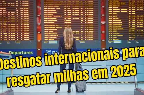Destinos internacionais para resgatar milhas